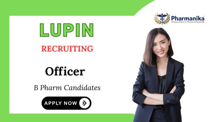 B Pharm Jobs at Lupin Apply Now for Officer Position