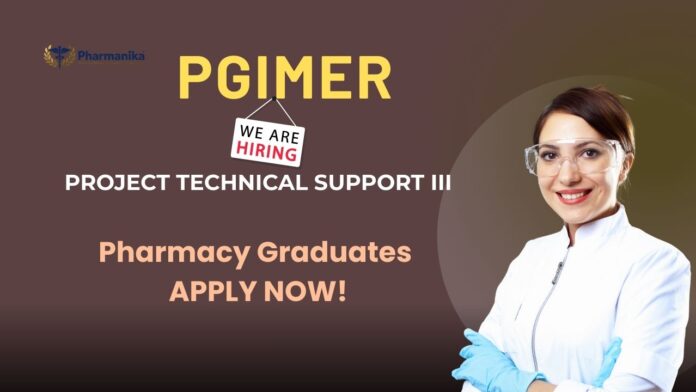 Pharmacy Job at PGIMER for Project Technical Support III | Apply Now