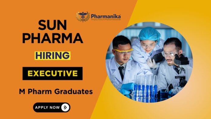 MPharma Vacancies Latest at Sun Pharma