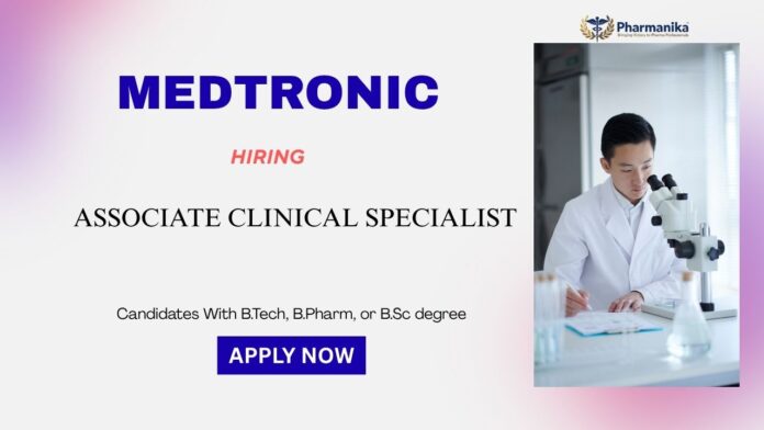 Associate Clinical Specialist B Pharm Jobs: Medtronic is Hiring an Associate Clinical Specialist in Chandigarh | Apply Now for Medtronic Career