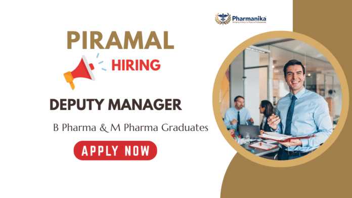 Deputy Manager Position at Piramal Critical Care Pharmacy Graduates can Apply Deputy Manager Position at Piramal Critical Care | Pharmacy Graduates can Apply