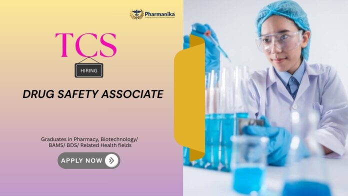 Drug Safety Associate Pharmacovigilance Jobs: TCS is Hiring a Drug Safety Associate in Pune - Apply Now