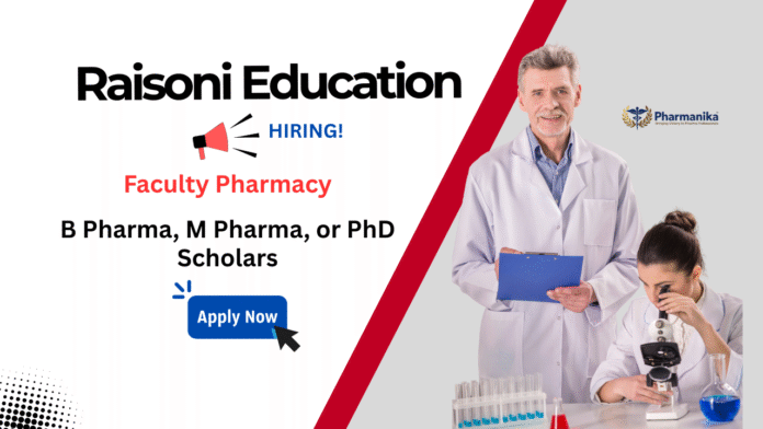 Faculty Pharmacy at Raisoni Pharmacy Graduates can Apply Faculty Pharmacy at Raisoni | Pharmacy Graduates can Apply