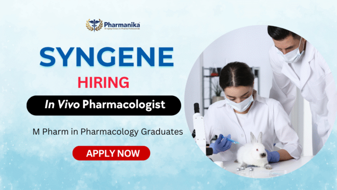 Freshers M Pharma Job at Syngene Apply for In Vivo Pharmacologist Role Freshers M Pharma Job at Syngene | Apply for In Vivo Pharmacologist Role