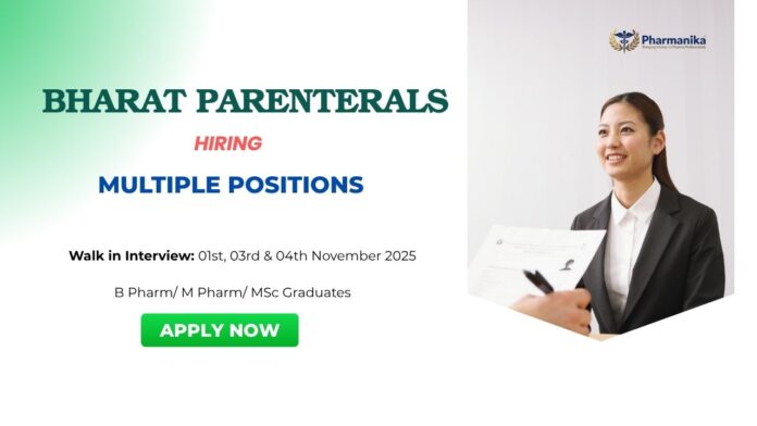 Pharma Jobs In India: Multiple Positions Walk-In Interview at Bharat Parenterals Ltd.