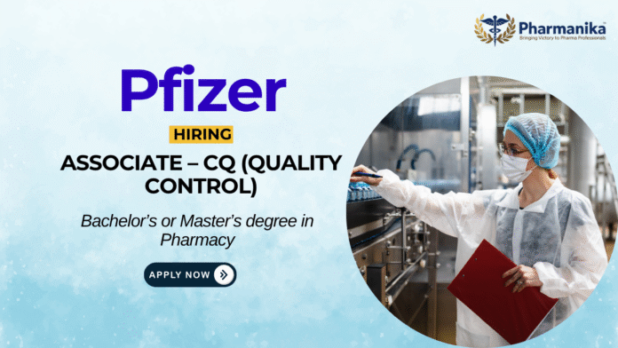 Pharma Job at Pfizer Apply for Quality control Role Pharma Job at Pfizer | Apply for Quality control Role