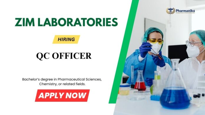 QC Officer QC Jobs in Pharma: ZIM Laboratories is Hiring a QC Officer in Nagpur - Apply Now for Pharmacy Jobs
