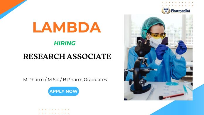 Research Associate Pharma Jobs in Ahmedabad: Lambda is Hiring | Apply Now for Research Associate Jobs