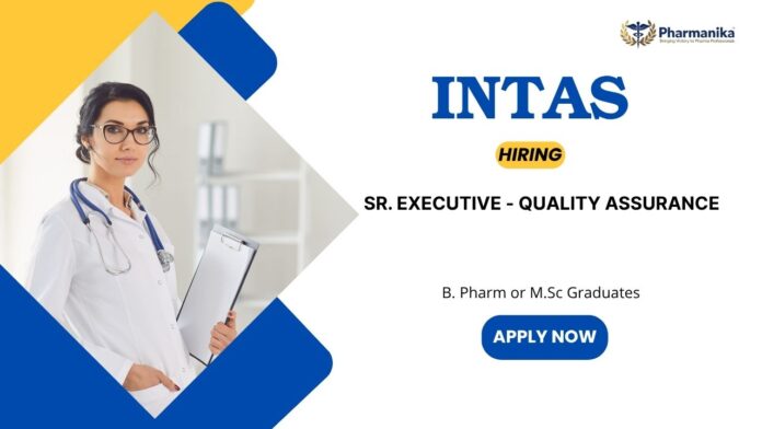 Quality Assurance Jobs: Intas is Hiring a Sr. Executive | Apply Now for Intas Pharma Career