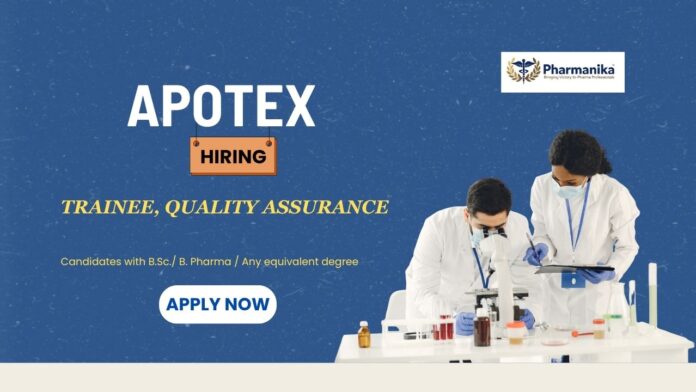 Quality Assurance Jobs: Apotex Is Hiring a Trainee | Apply Now for Apotex Career | B Pharm Jobs