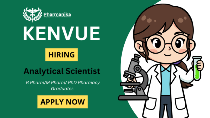Analytical Scientist Job at Kenvue ,B pharma jobs,M Pharma jobs