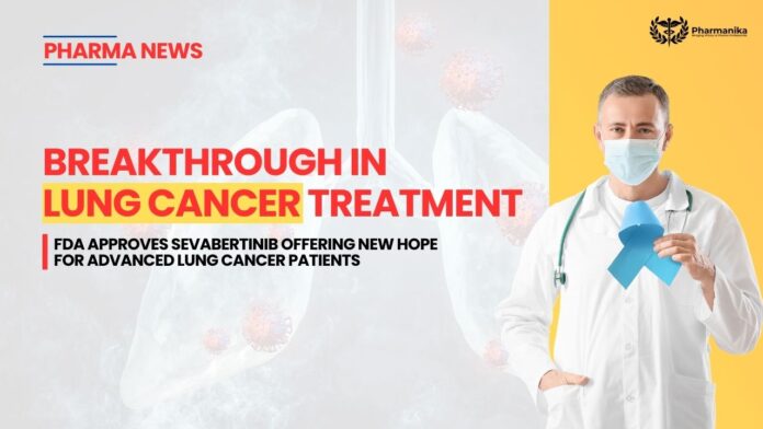 FDA approval of sevabertinib Hyrnuo targeted therapy for HER2-mutant nonsquamous NSCLC