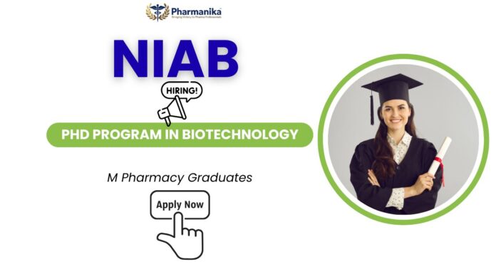 PhD Admission 2025 at NIAB Hyderabad | Pharmaceutical Science PhD & Research Fellowship Program