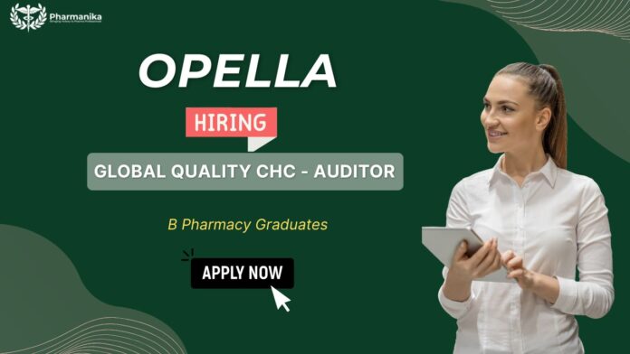 Global Quality CHC Auditor – Pharma Jobs Hyderabad, pharma quality control job, Auditor Jobs at Opella