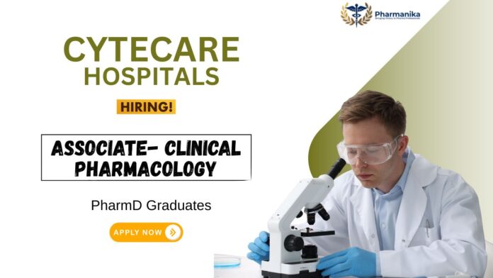 Clinical Pharmacology Job at Cytecare Hospitals PharmD Graduates Apply Now  (1)