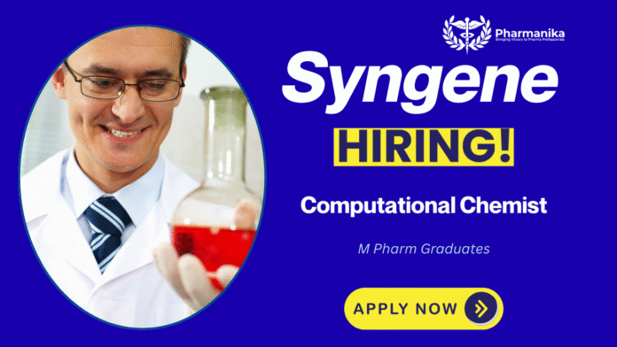 Computational Chemist  Job at Syngene Bangalore , M Pharm Jobs, Syngene Careers