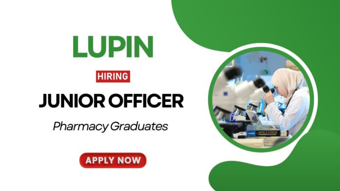 Pharmacy Job at Lupin | Apply Now for the Junior Officer Role