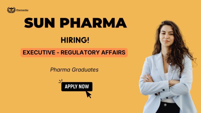 Executive Opportunity in Regulatory Affairs Jobs Sun Pharma Careers