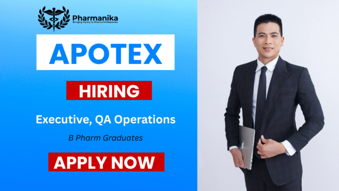 Executive QA Operations Job at Apotex,Pharmacy Job,b pharma jobs