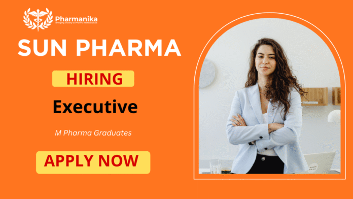 Executive RA EM Job at Sun Pharma , M Pharm Jobs, Sunpharma careers