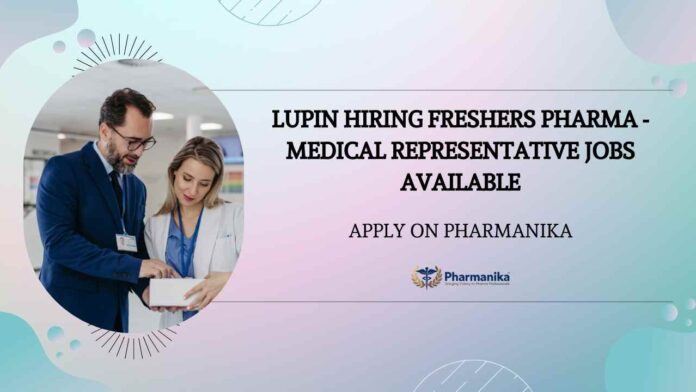 Lupin Pharma Jobs | Medical Representative Jobs