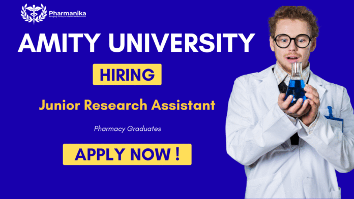 Junior Research Assistant Job at Amity University,amity careers,M Pharma jobs
