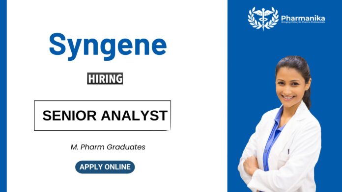 MPharm Job at Syngene Apply Now for the Senior Analyst Position
