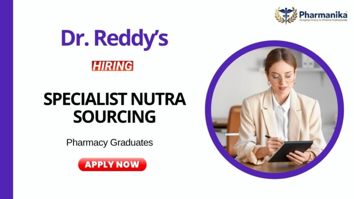 Pharma Job at Dr Reddy’s Laboratories Apply Now for the Specialist Nutra Sourcing Role. Global
