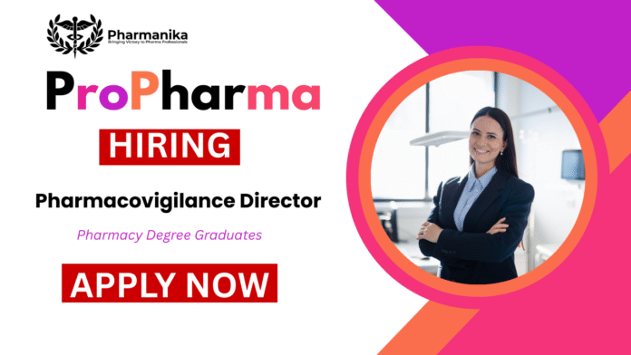 Pharmacovigilance Director Job at ProPharma , Pharmacy Jobs,Pharmacovigilance Jobs
