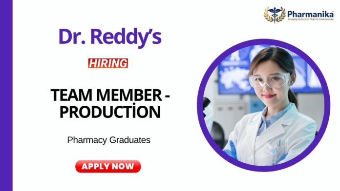 Pharmacy Job Dr Reddy's Laboratories Apply Now for the Team Member Role