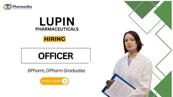 Pharmacy Job at Lupin Apply Now for the Officer Role