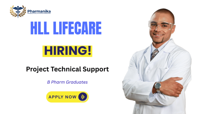 Project Technical Support Job at HLL Lifecare,hll careers,b pharma jobs