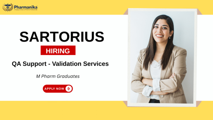QA Support – Validation Services Job at Sartorius Bangalore,M Pharm jobs,Pharmacy Jobs