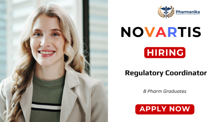 Regulatory Coordinator Job at Novartis ,novartis careers,b pharma jobs