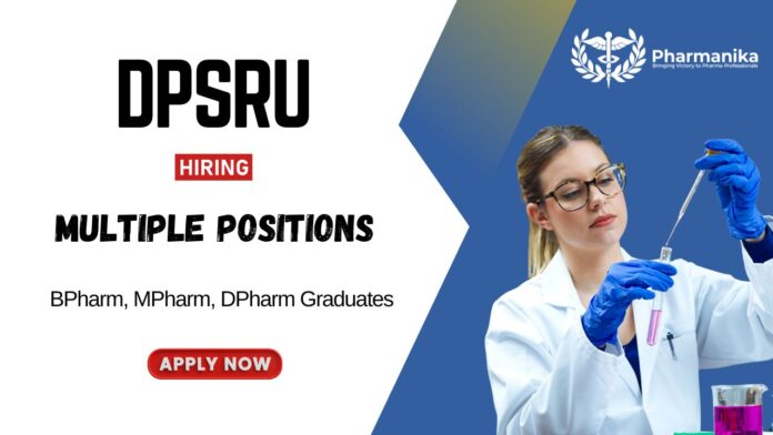 Research Job at DPSRU Pharma Graduates Apply Now for Multiple Positions