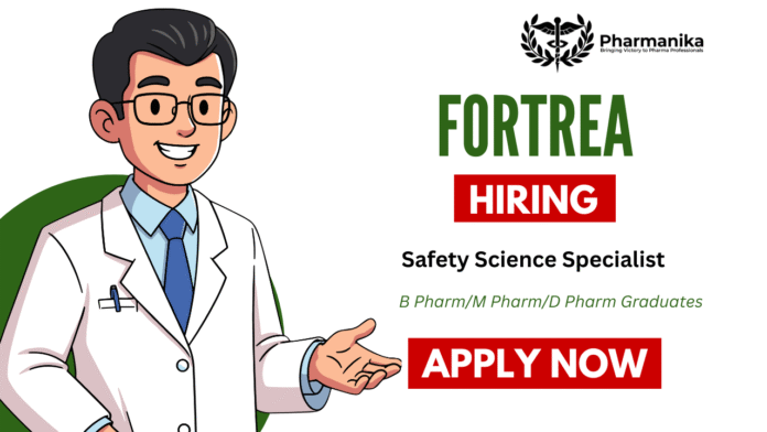Safety Science Specialist Job at Fortrea Bangalore ,D pharm vacancies,Fortrea careers