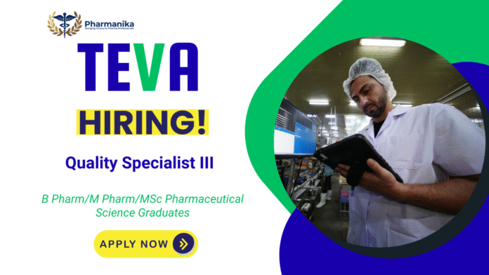 Teva Quality Specialist III Job at Bangalore ,b pharma jobs,teva careers