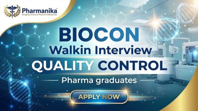 Biocon Careers hiring for Quality Control Jobs | walk-in interview
