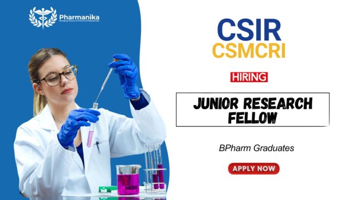 JRF Vacancy at CSIR-CSMCRI | BPharm Graduates Apply Now