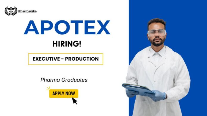 Executive – Production role at Apotex, ideal for Pharma Production jobs and Apotex careers