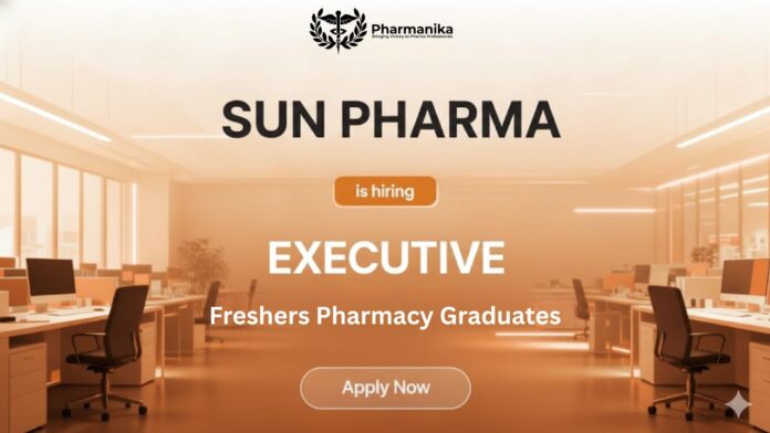 Clinical Research Job for Freshers | Apply Now for the Executive Role at Sun Pharma