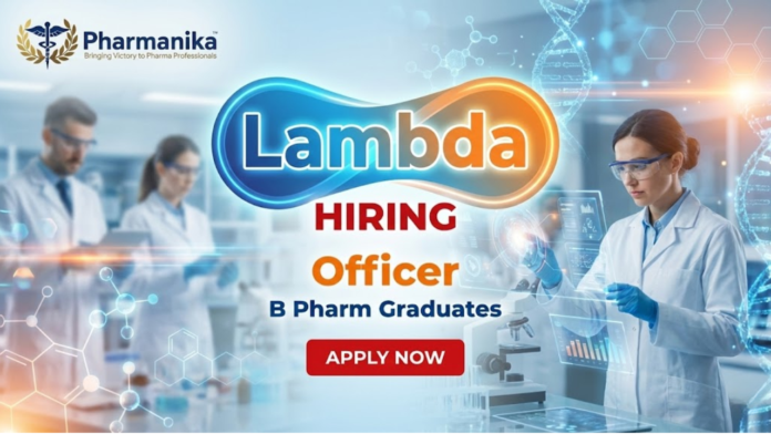 Officer Pharmacovigilance Job at Lambda Therapeutic Research ,B pharma jobs,Pharmacy jobs