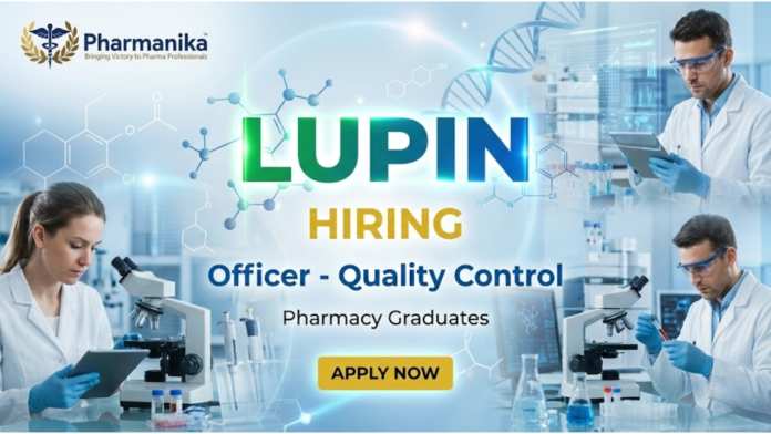 Officer – Quality Control Job at Lupin Pharma,Pharmacy Jobs, Pharmacy Careers