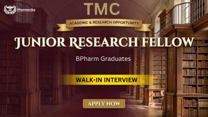 JRF Vacancy at TMC | BPharm Graduates Attend the Walk-In Interview