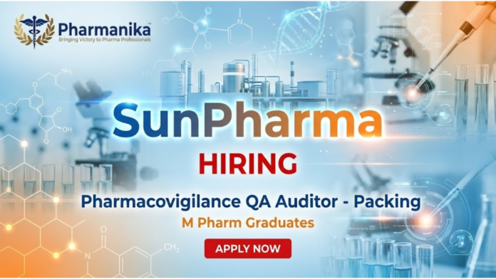 Pharmacovigilance QA Auditor Job at Sun Pharma, M Pharma jobs,Pharmacy jobs