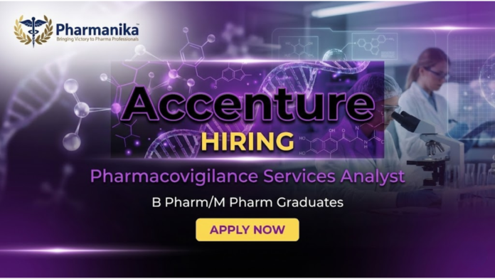 Pharmacovigilance Services Analyst Job at Accenture ,B pharma jobs,M Pharma jobs