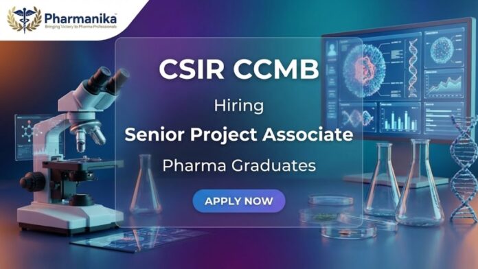 Project Associate Jobs – CSIR CCMB Recruitment Pharma Jobs in Hyderabad