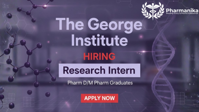 Research Intern Paid Internship 2025 at The George Institute India , M Pharma jobs,Pharm D Jobs