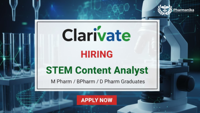 STEM Content Analyst Job At Clarivate ,B pharma jobs,M Pharma jobs