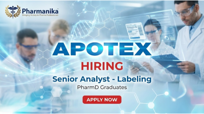 Senior Analyst – Labeling Job at Apotex Mumbai ,B pharma jobs,M Pharma jobs